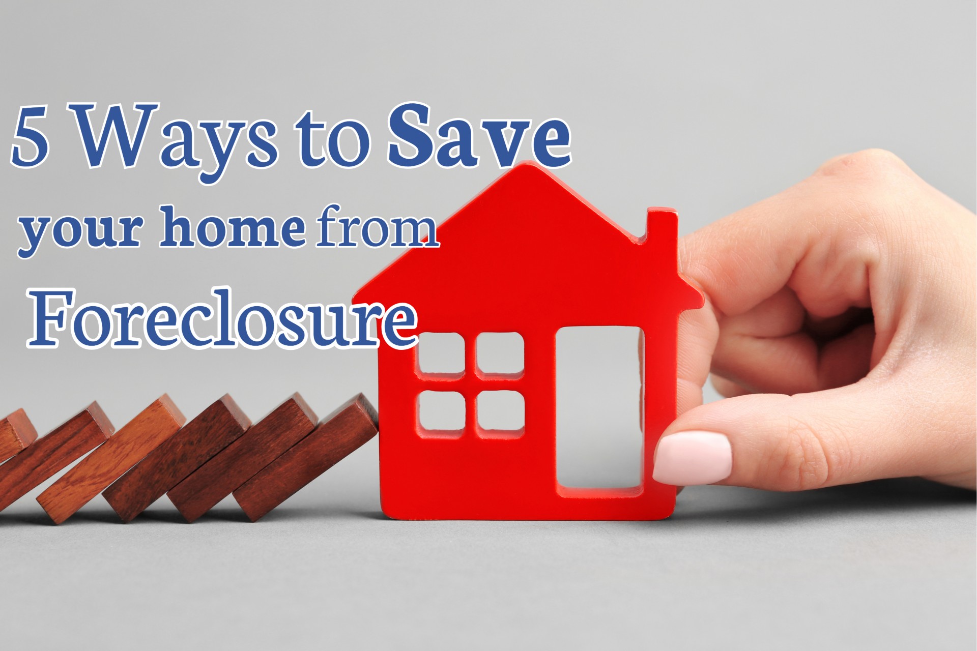 5 Foreclosure Assistance Strategies to Prevent the Process